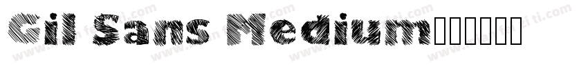 Gil Sans Medium字体转换